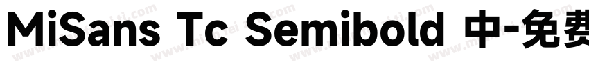 MiSans Tc Semibold 中字体转换